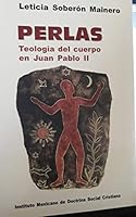 Perlas: teología del cuerpo en Juan Pablo II 8486062934 Book Cover