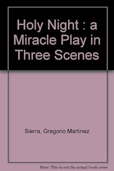 Hardcover Holy Night. A Miracle Play in Three Scenes Book