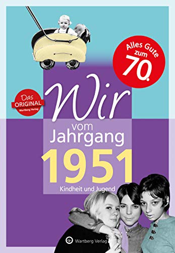 Télécharger Wir vom Jahrgang 1951 - Kindheit und Jugend Livre eBook France