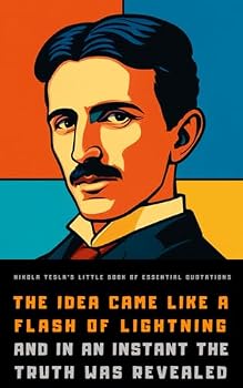 Paperback Nikola Tesla's Little Book of Essential Quotations Book