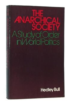 Paperback The Anarchical Society: A Study of Order in World Politics Book