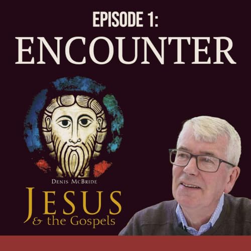 Ep1 &ndash; The first encounter: What it feels like to meet Jesus in Mark's Gospel