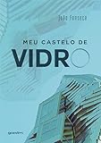 MEU CASTELO DE VIDRO