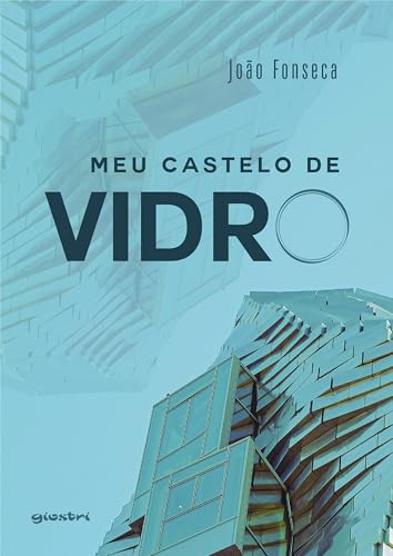 Meu castelo de vidro: