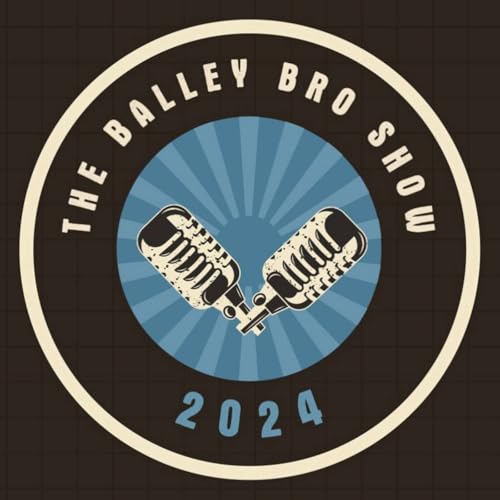 Couverture de The Balley Bro Show