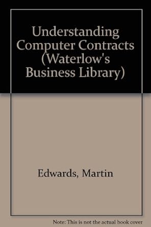 Understanding Computer Contracts (Waterlow's Business Library): Edwards ...