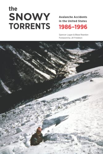 The Snowy Torrents: Avalanche Accidents in the United States 1986–1996