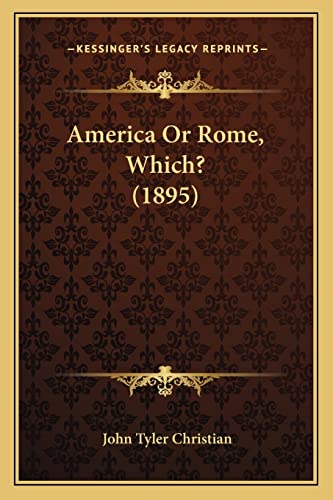 America Or Rome, Which? (1895)