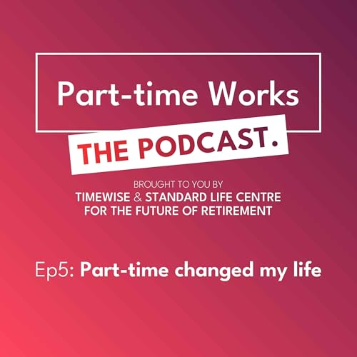 Part-time changed the course of my life