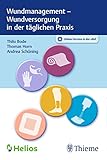  Wundmanagement - Wundversorgung in der täglichen Praxis