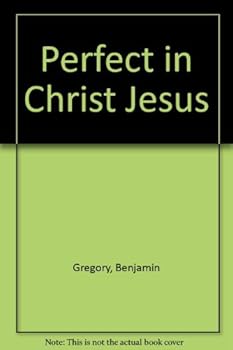 Unknown Binding Perfect in Christ Jesus Book