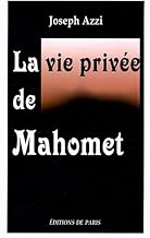 Download La vie privée de Mahomet : D'après les auteurs musulmans PDF