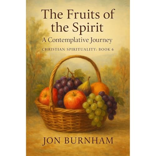 The Fruits of the Spirit Audiolibro Por Jon Burnham arte de portada