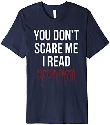 You Don't Scare Me I Read Creepypasta Book Lovers TShirt