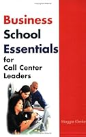 Business School Essentials for Call Center Leaders 0974417912 Book Cover