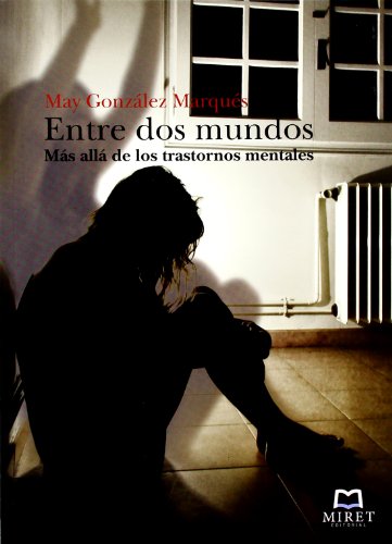 Entre Dos Mundos, Más allá de los Trastornos Mentales, Colección Voz Propia