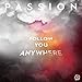 Follow You Anywhere