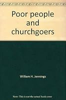 Poor people and churchgoers (An Original Seabury paperback, SP76) 0816420750 Book Cover