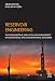 Reservoir Engineering: The Fundamentals, Simulation, and Management of Conventional and Unconventional Recoveries