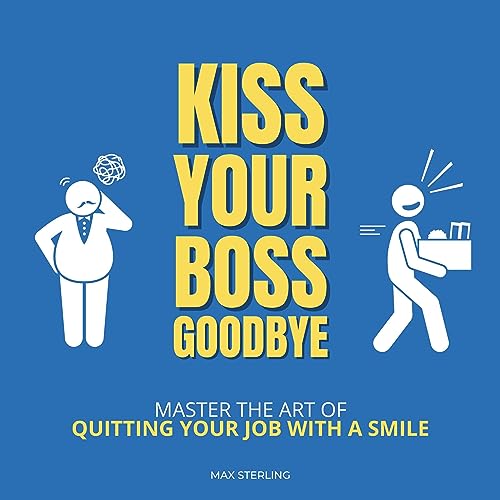 Kiss Your Boss Goodbye by Max Sterling episode artwork