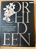 Mythos Orchideen: Von leidenschaftlichen Sammlern, fernen Ländern und besonderen Sorten - Catherine Vadon Übersetzer: Claudia Arlinghaus 