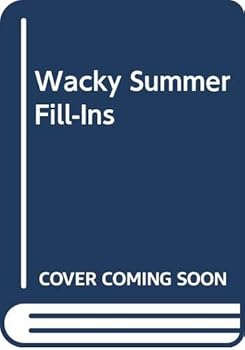 Paperback Wacky Summer Fill-Ins Book