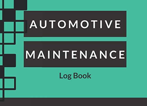 Automotive Maintenance Log Book: Track Multiple Car and Truck Services | Record Keeper | Driver Glove Box Recorder