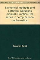 Numerical methods and software: Solutions manual 0136273742 Book Cover
