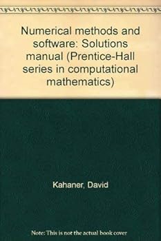 Paperback Numerical methods and software: Solutions manual (Prentice-Hall series in computational mathematics) Book