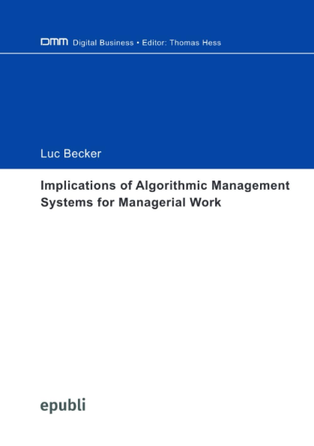 Implications of Algorithmic Management Systems for Managerial Work
