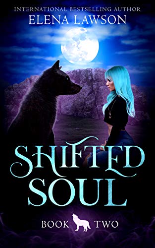 Shifted Soul (The Wolves of Forest Grove Book 2)