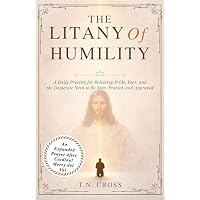 The Litany Of Humility | An Expanded Prayer after Cardinal Merry del Val