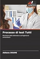 Processo di test Tutti (Italian Edition) 6202329289 Book Cover