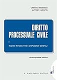  Diritto processuale civile. Nozioni introduttive e disposizioni generali (Vol. 1)