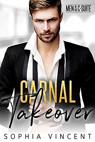 Carnal Takeover (By: Sophia Vincent)