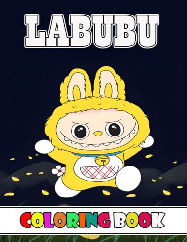 Labubu Coloring Book: Fun & Cute Coloring for Kids Ages 4 to 12 | Great Gift Idea for Holidays and Birthdays