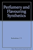Perfumery and Flavoring Synthetics 0444400354 Book Cover