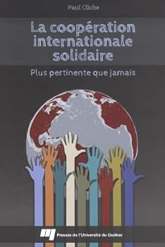 Paperback COOPERATION INTERNATIONALE SOLIDAIRE PLUS PERTINENTE QUE JAM [French] Book