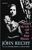 About My Life and the Kept Woman: A Memoir