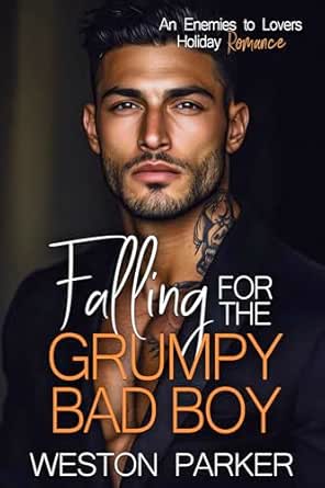 Amazon.com: Falling for the Grumpy Bad Boy eBook : Parker , Weston ...