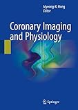 Coronary Imaging and Physiology