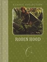 Robin Hood: Classic Collections 1492416584 Book Cover