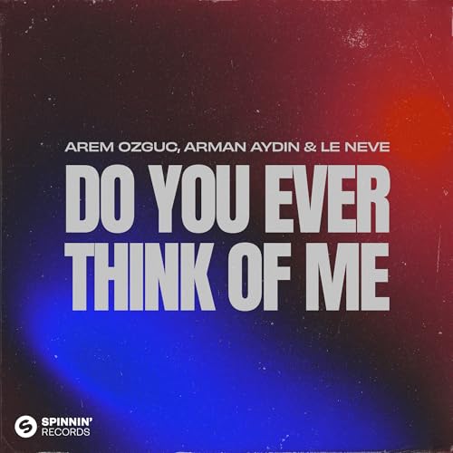 Arem Ozguc, Arman Aydin & Le Neve