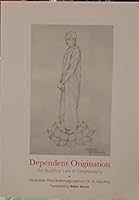 Dependent Origination The Buddhist Law of Conditionality 6169054433 Book Cover