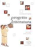 progetto letteratura-percorsi. con laboratorio. per le scuole superiori (vol. 1): vol.1 dalle origini all'eta comunale + dall'umanesimo al rinascimento