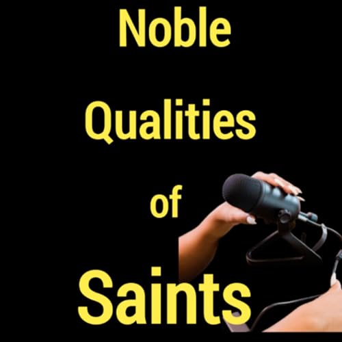 Noble Qualities of Saints cover art