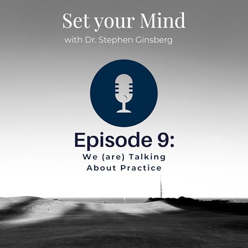 Episode 9: We (are) Talking About Practice