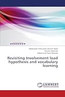 Revisiting Involvement load hypothesis and vocabulary learning 3659711152 Book Cover