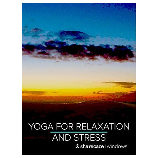 Yoga for Relaxation and Stress Relief