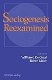 Sociogenesis Reexamined